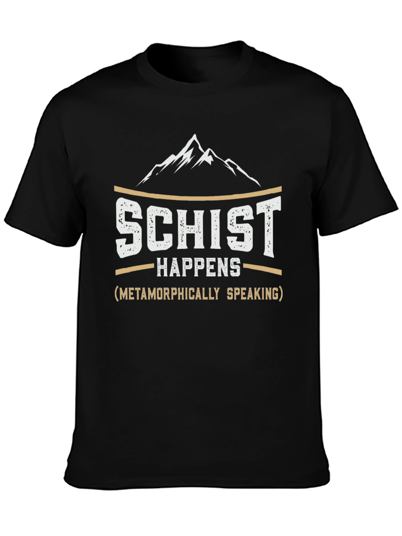 Schist Happens Geology Humor T-Shirt