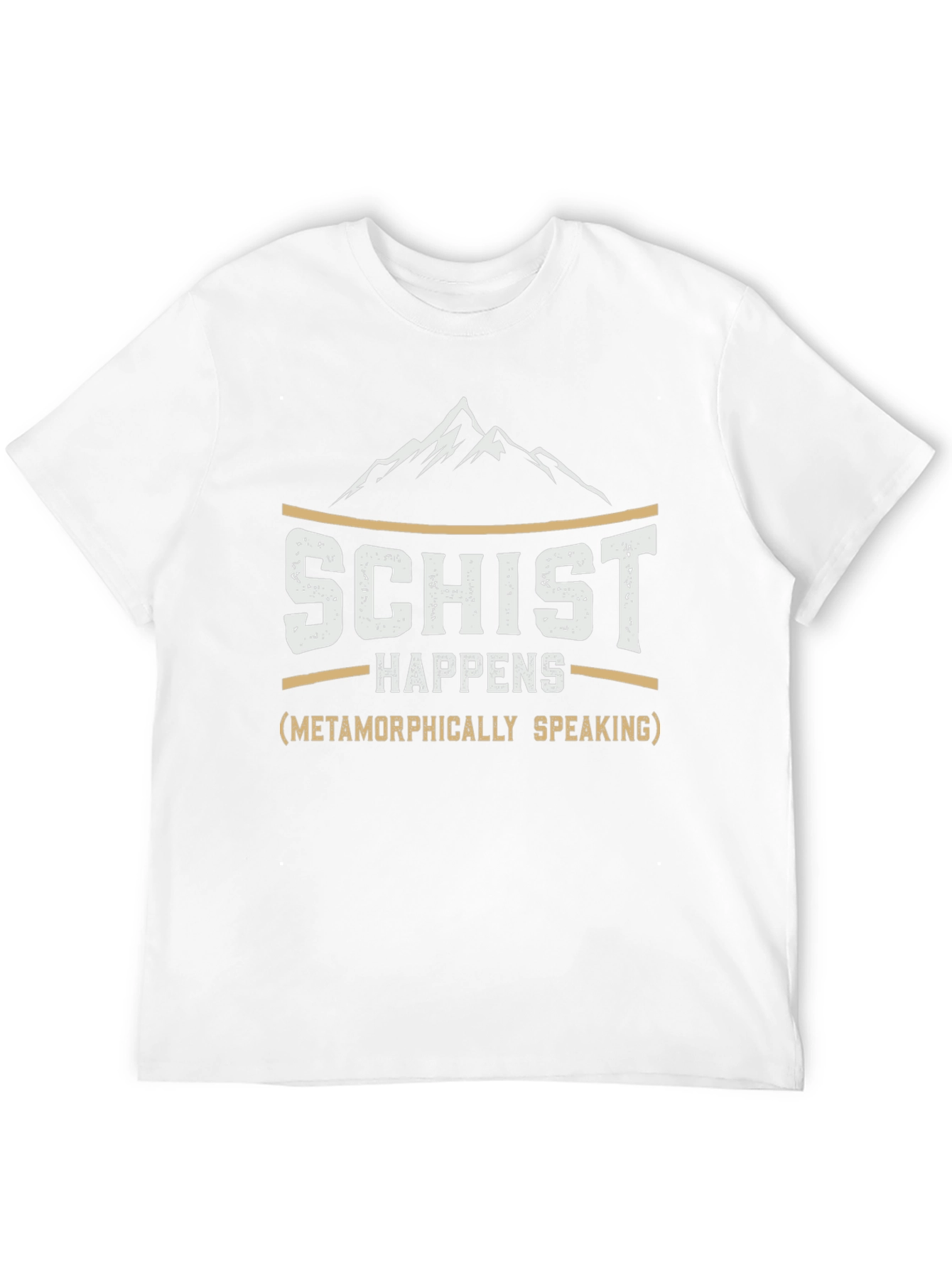 Schist Happens Geology Humor T-Shirt