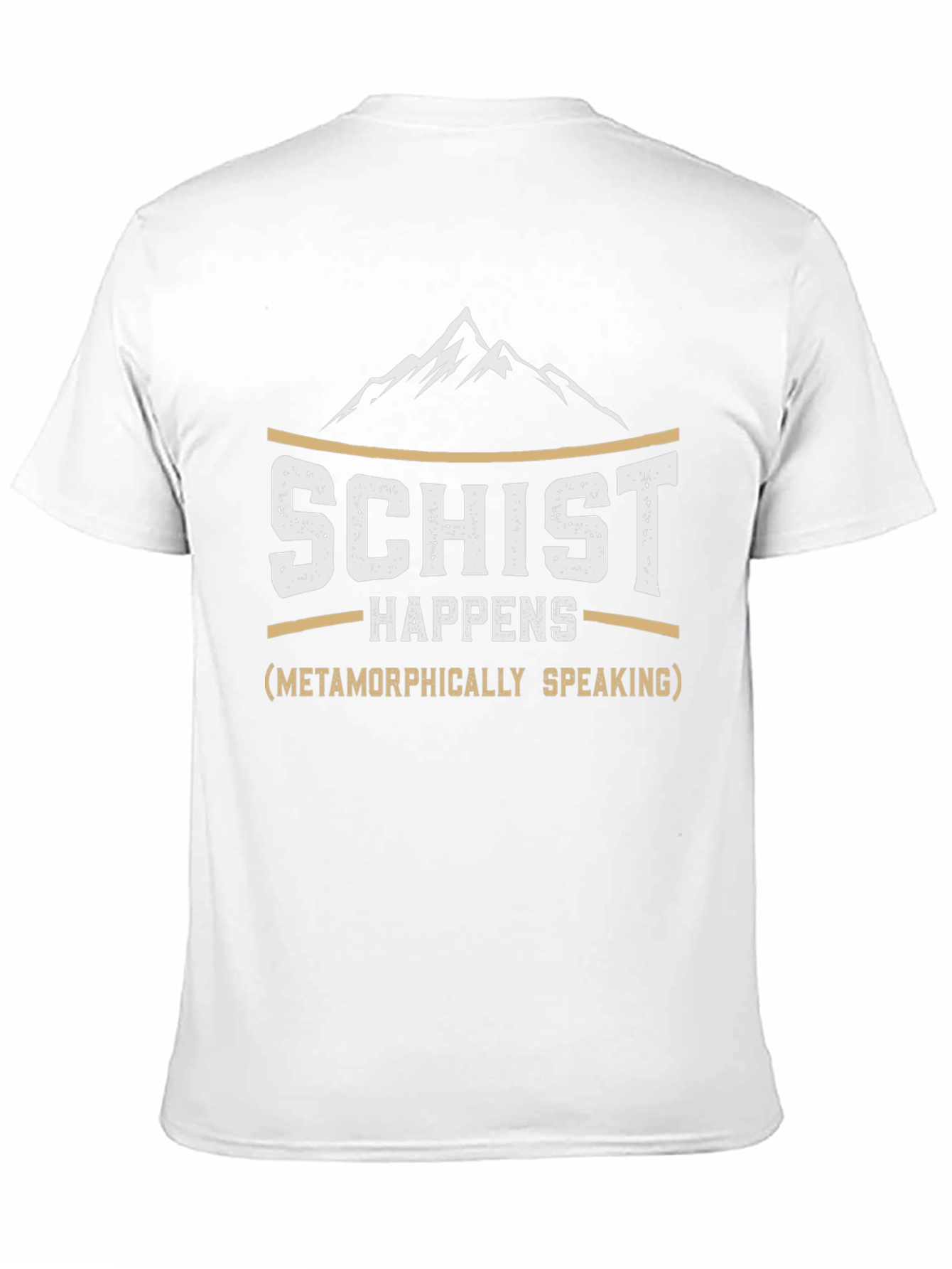 Schist Happens Geology Humor T-Shirt
