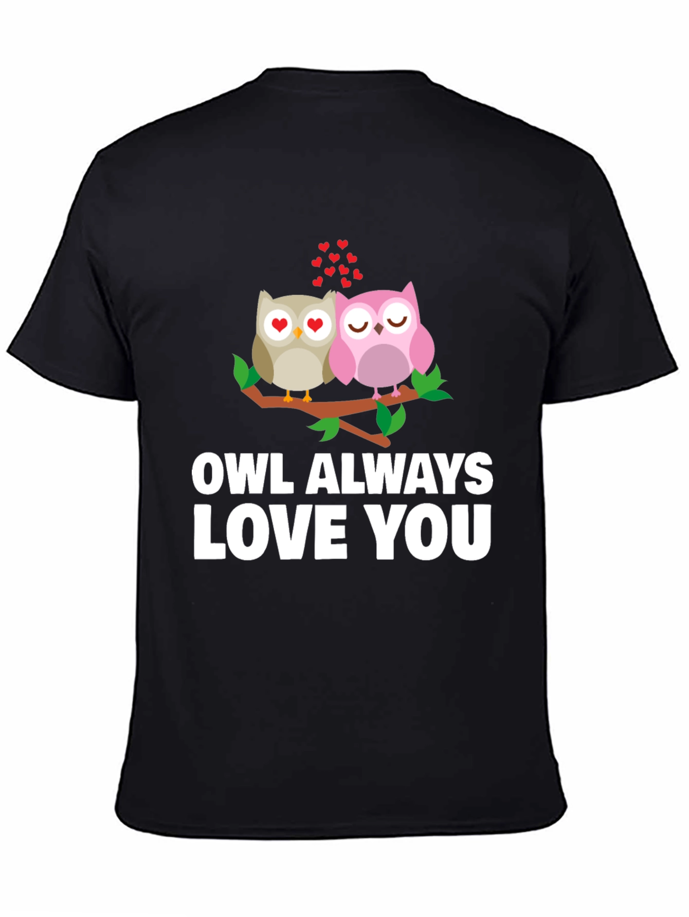 Owl Always Love You Graphic T-Shirt