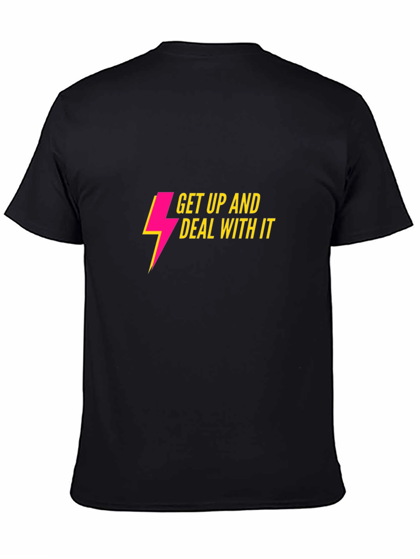 Get Up And Deal With It Graphic Tee