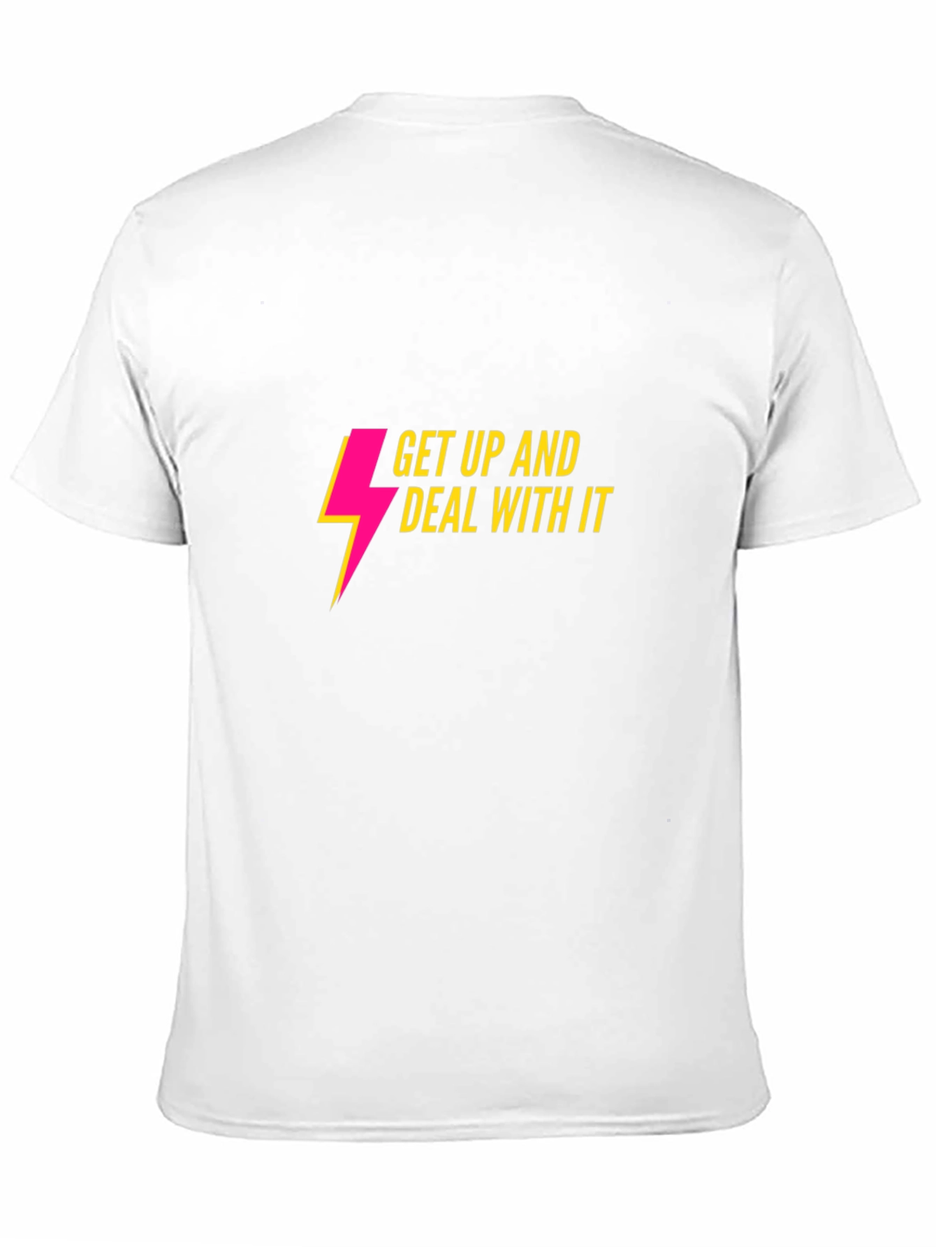 Get Up And Deal With It Graphic Tee