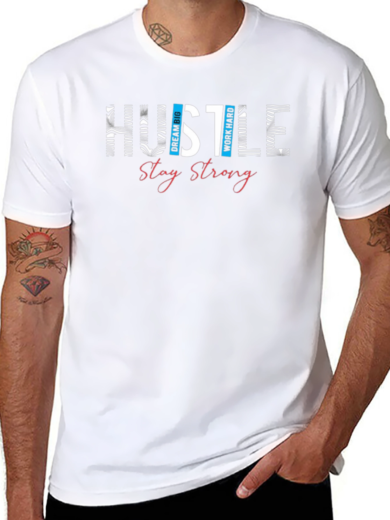 Hustle Graphic Print T-Shirt - Stay Strong Design