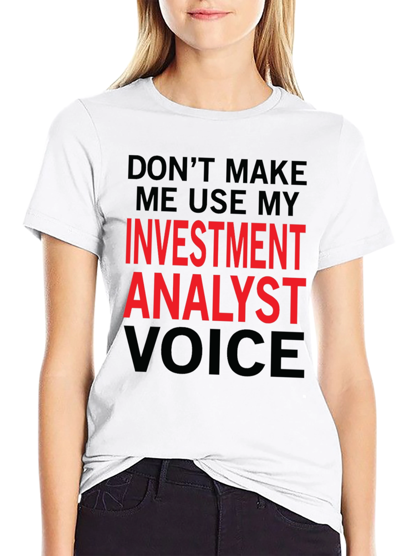 Investment Analyst Voice Tee - Funny Black T-Shirt
