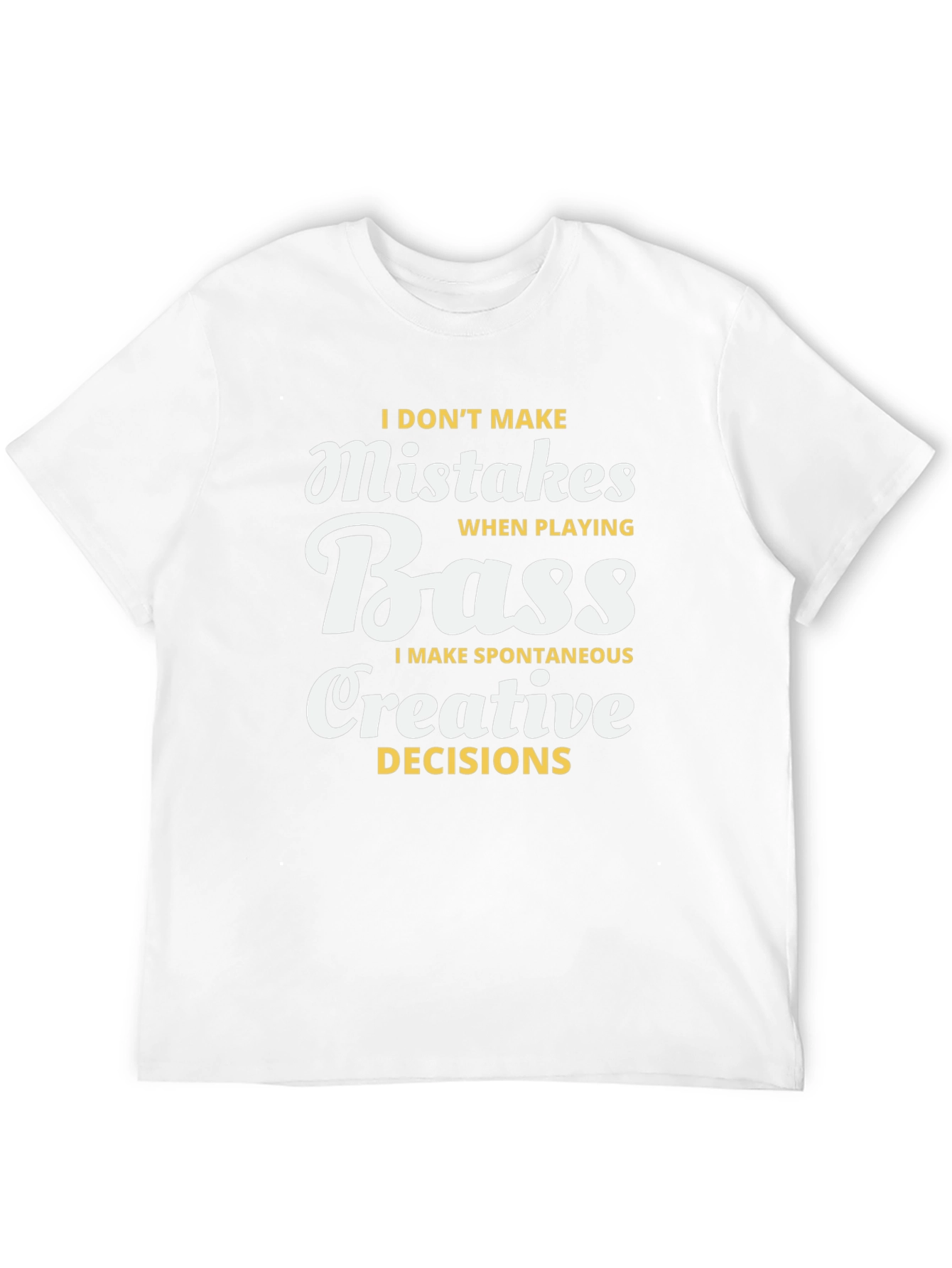 Bass Player Creative Decisions T-Shirt