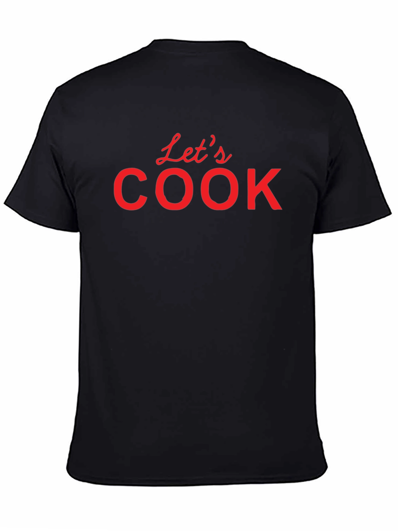 Lets Cook T-Shirt - Black Crew Neck Tee