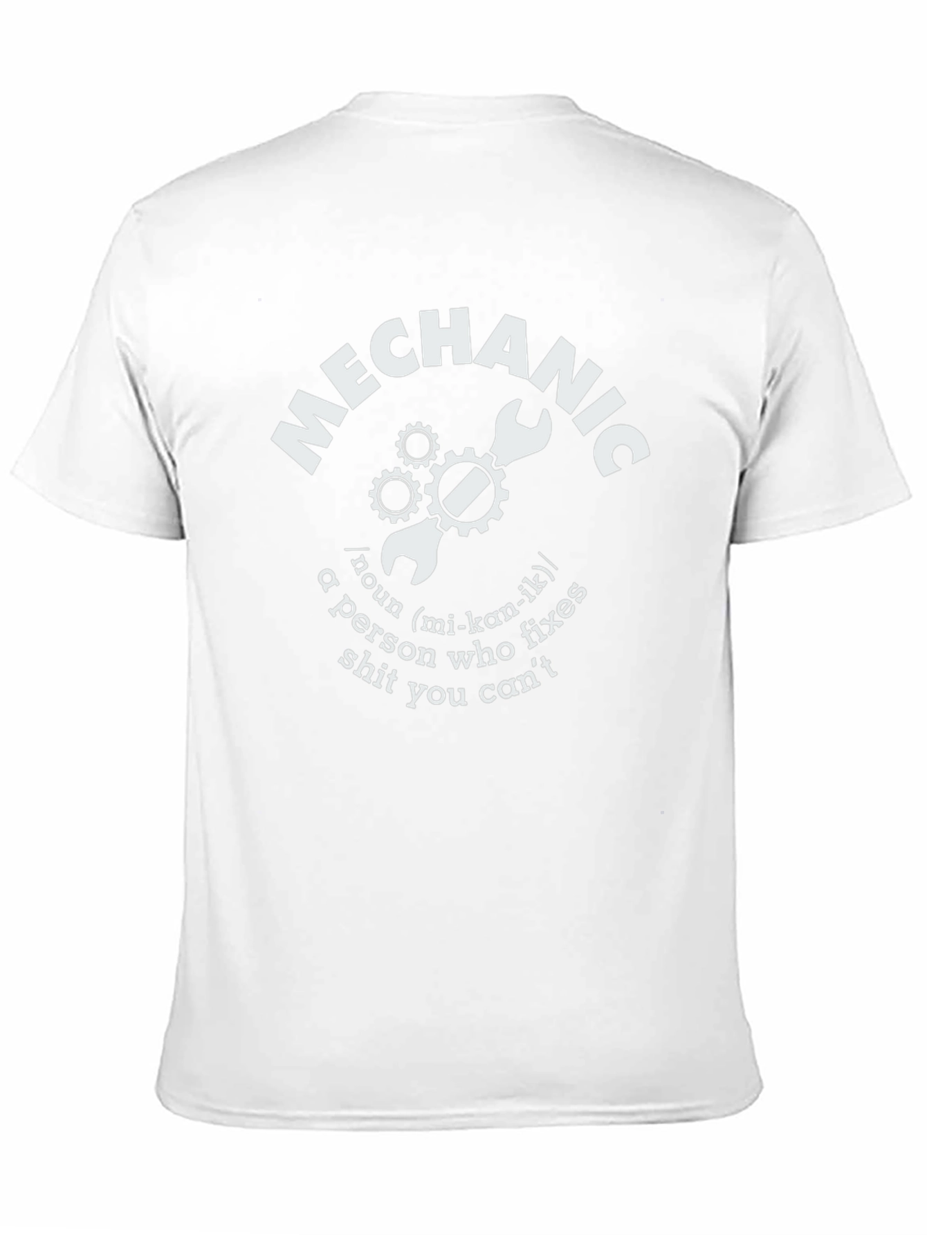 Mechanic Definition T-Shirt - Fixes What You Cant!