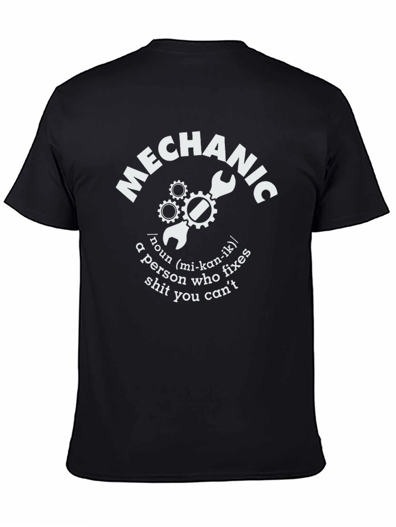 Mechanic Definition T-Shirt - Fixes What You Cant!