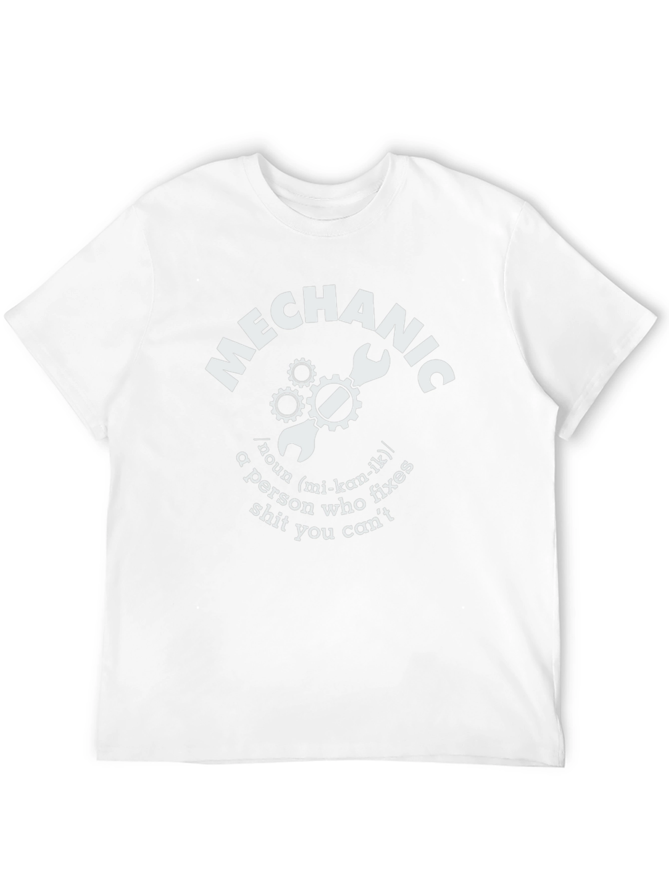 Mechanic Definition T-Shirt - Fixes What You Cant!