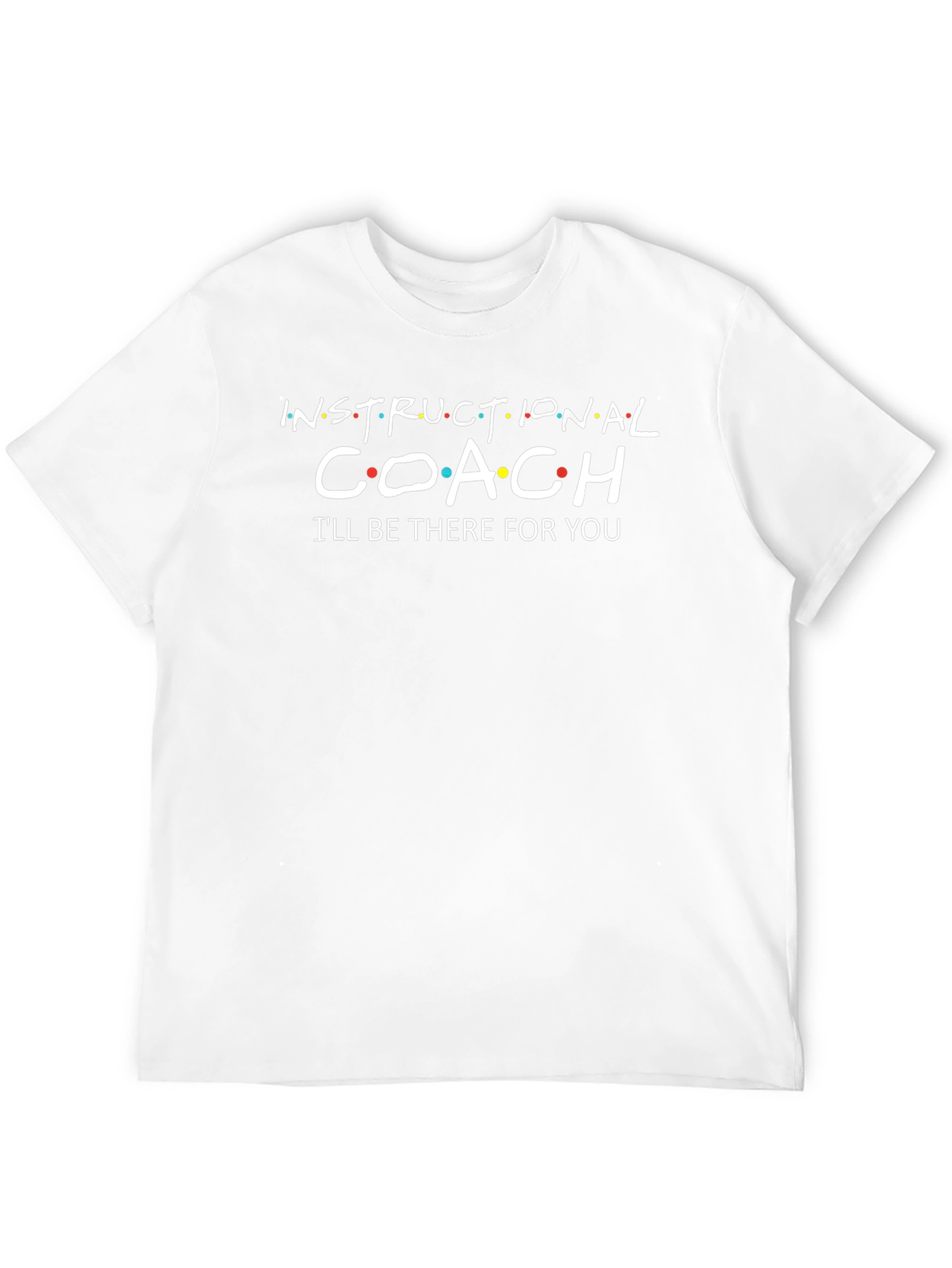 Instructional Coach Friends Style Tee