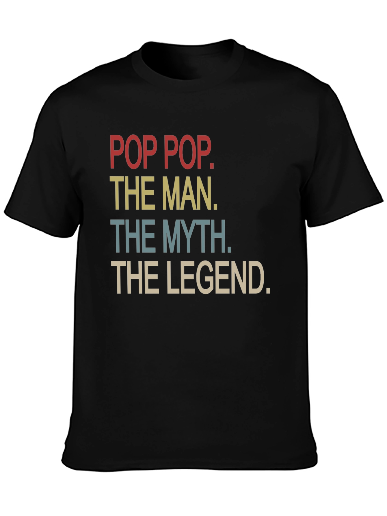 Pop Pop The Man Myth Legend Graphic T-Shirt