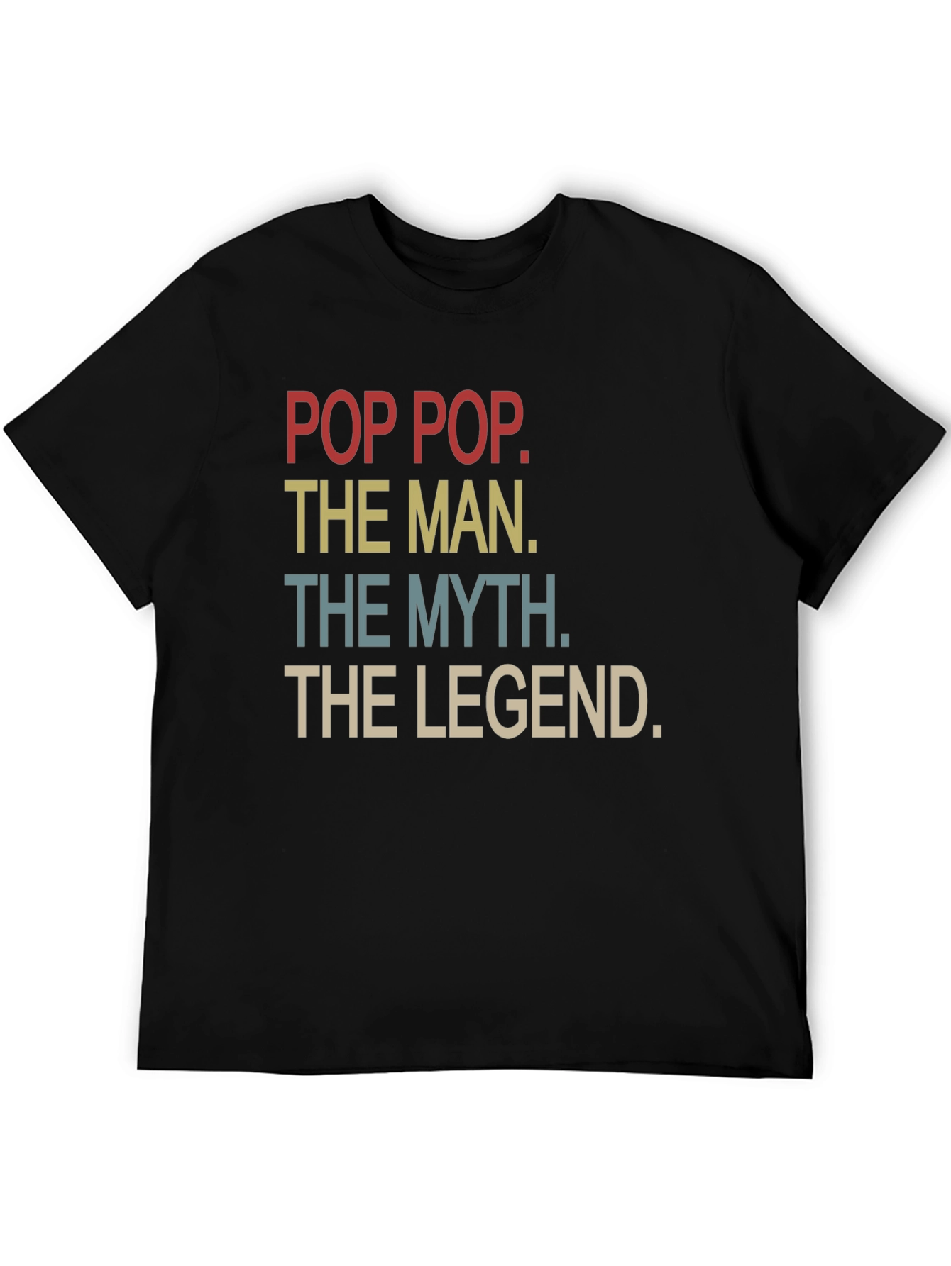 Pop Pop The Man Myth Legend Graphic T-Shirt