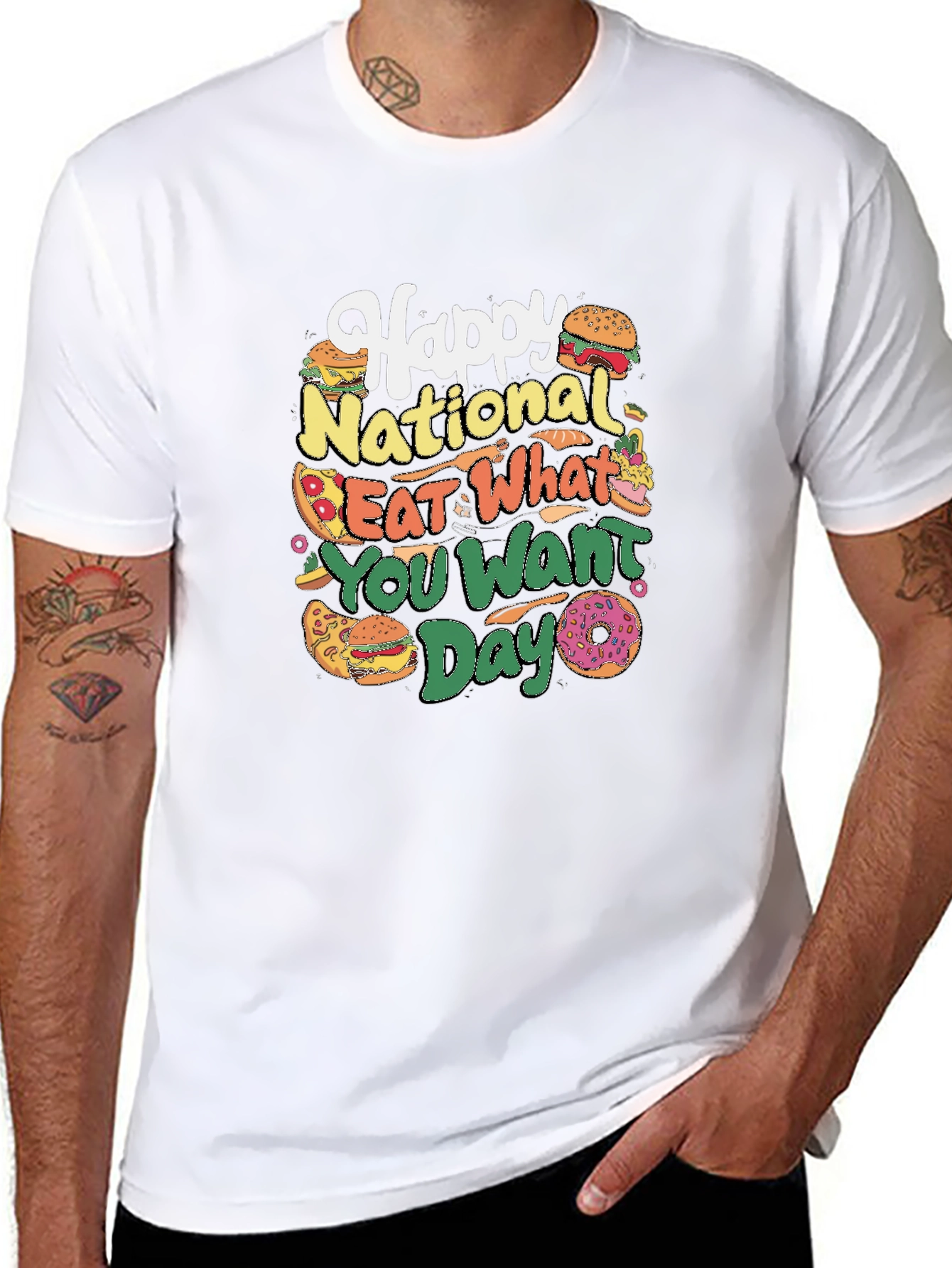 Happy National Eat What You Want Day T-Shirt