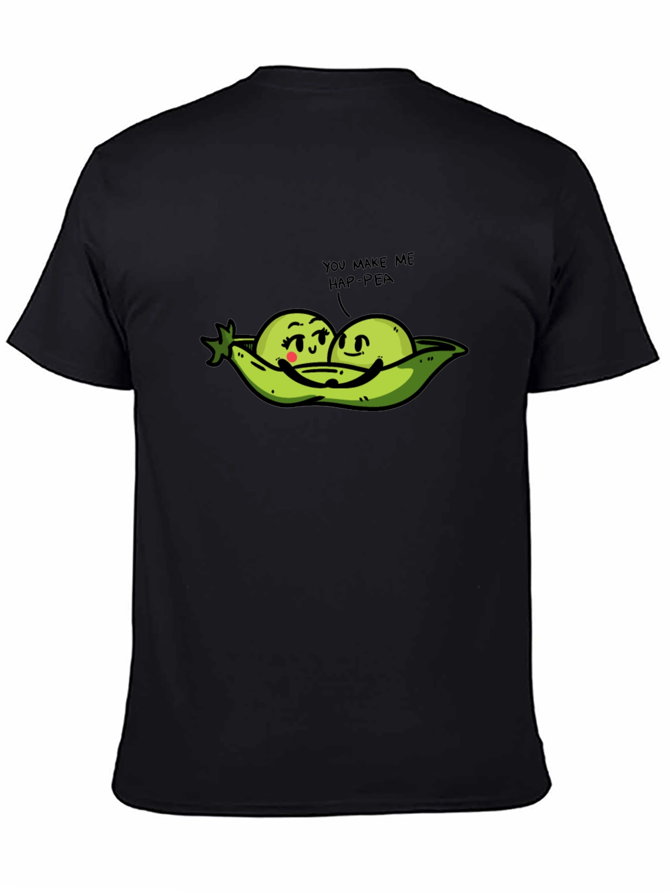 You Make Me Hap-pea Funny Pun T-Shirt