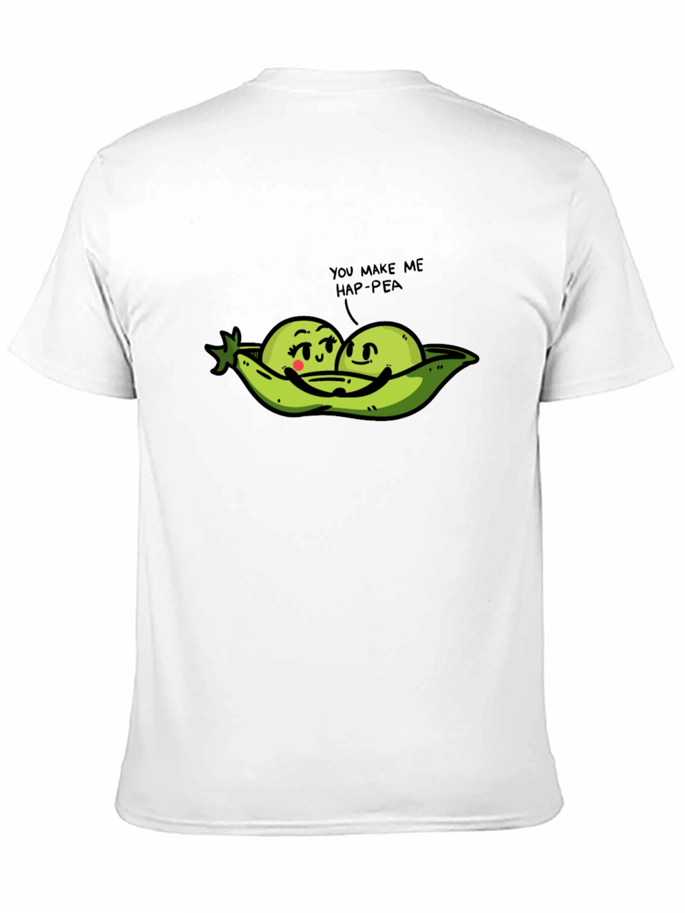 You Make Me Hap-pea Funny Pun T-Shirt