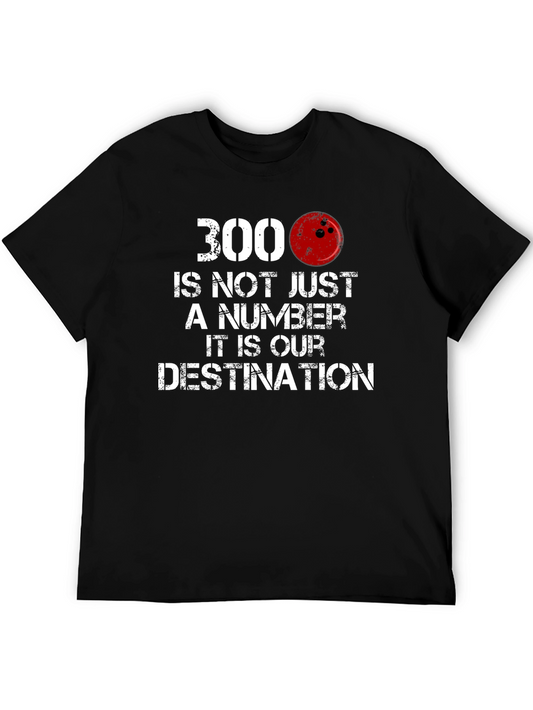 300 Bowling Score T-Shirt - Bowlers Destination Tee