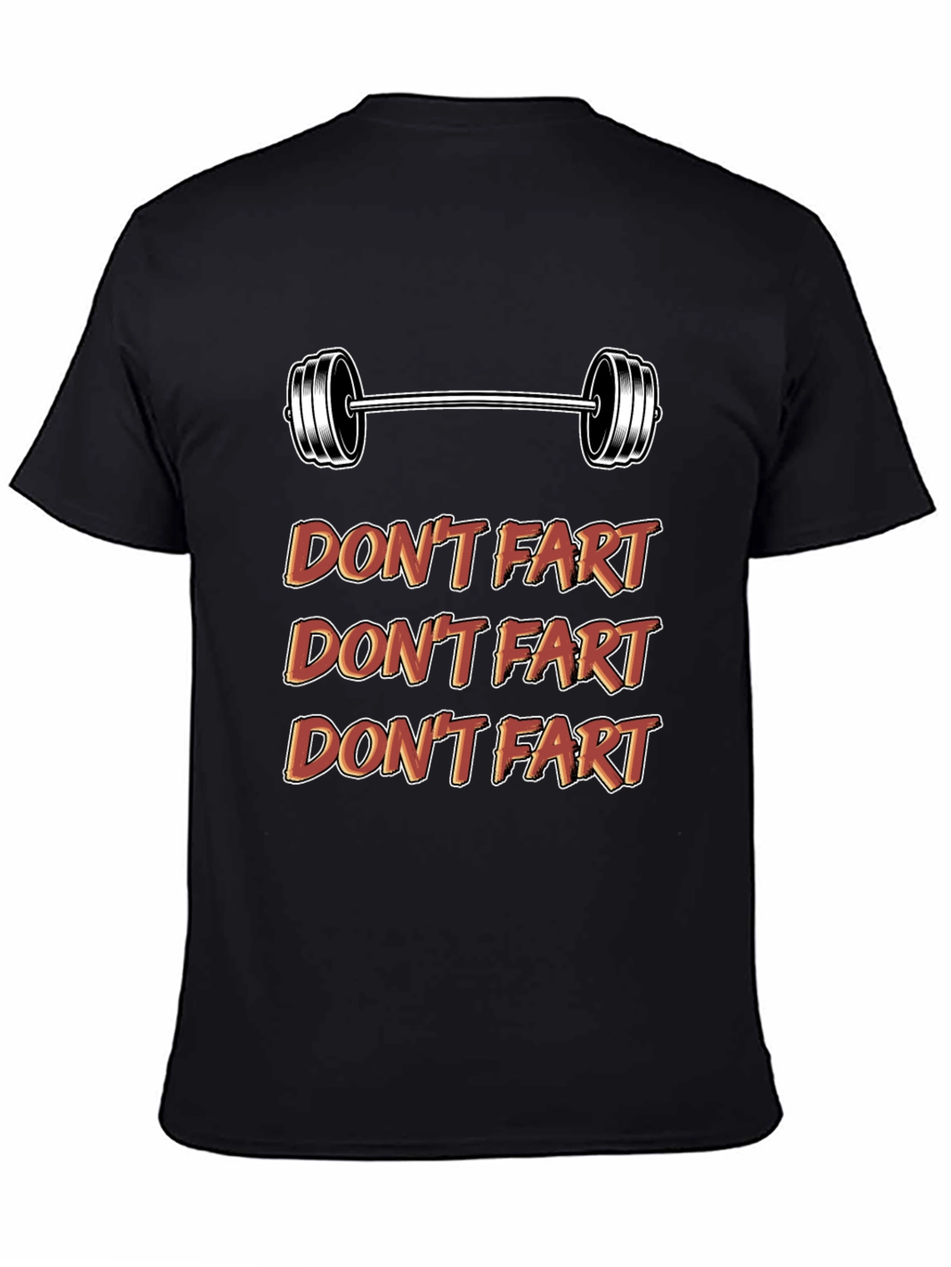 Dont Fart Gym Shirt - Funny Workout Tee