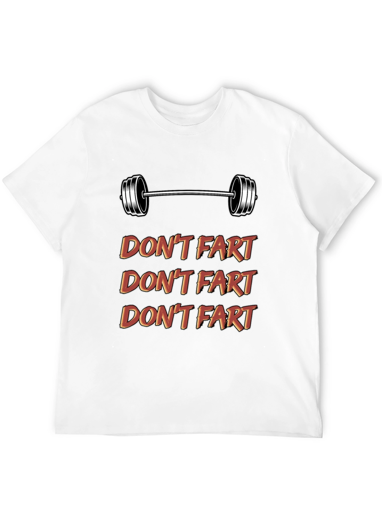 Dont Fart Gym Shirt - Funny Workout Tee