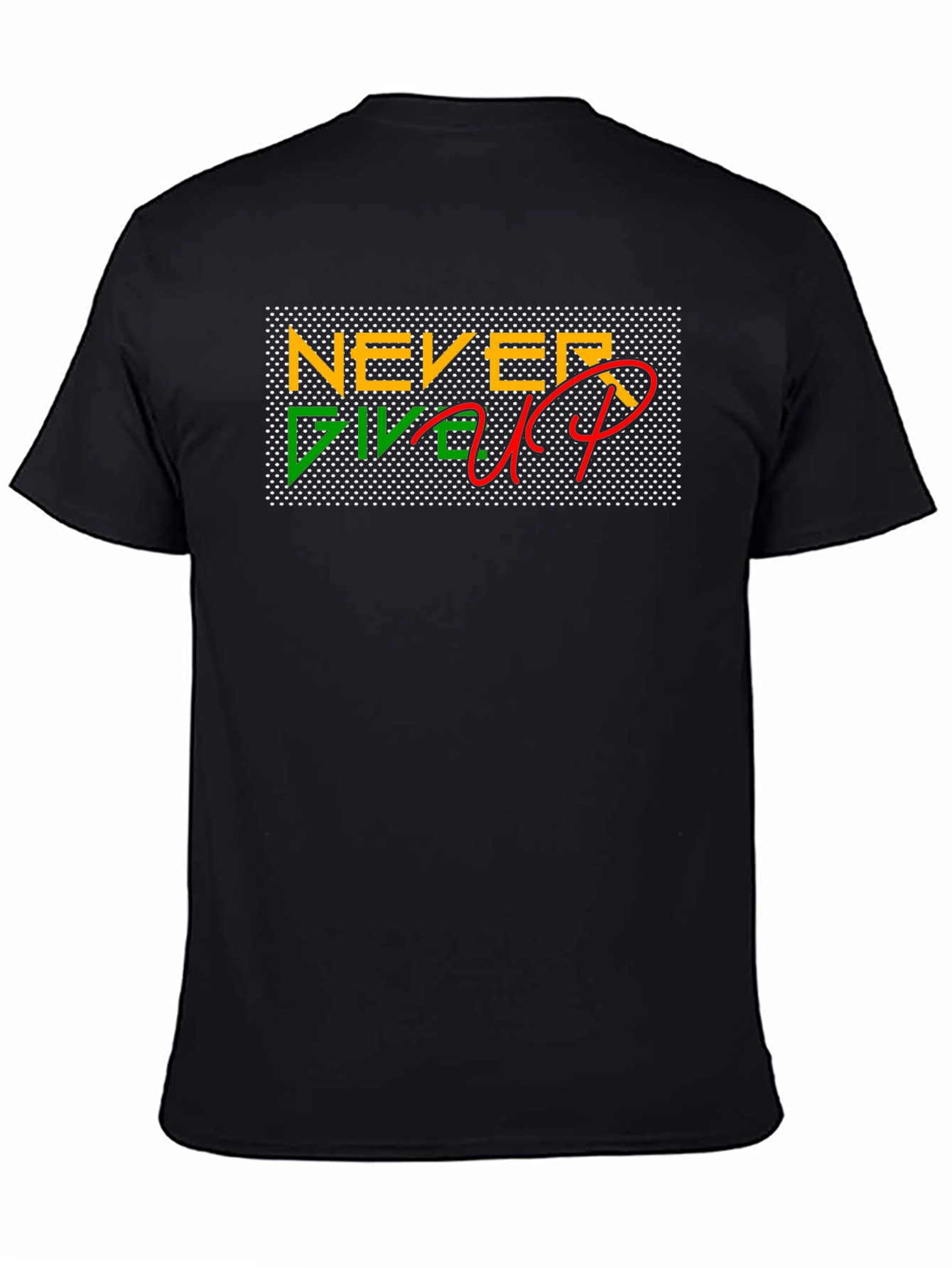 Never Give Up Black T-Shirt