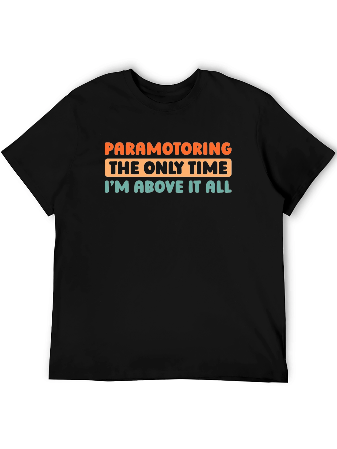 Paramotoring T-Shirt - Above It All