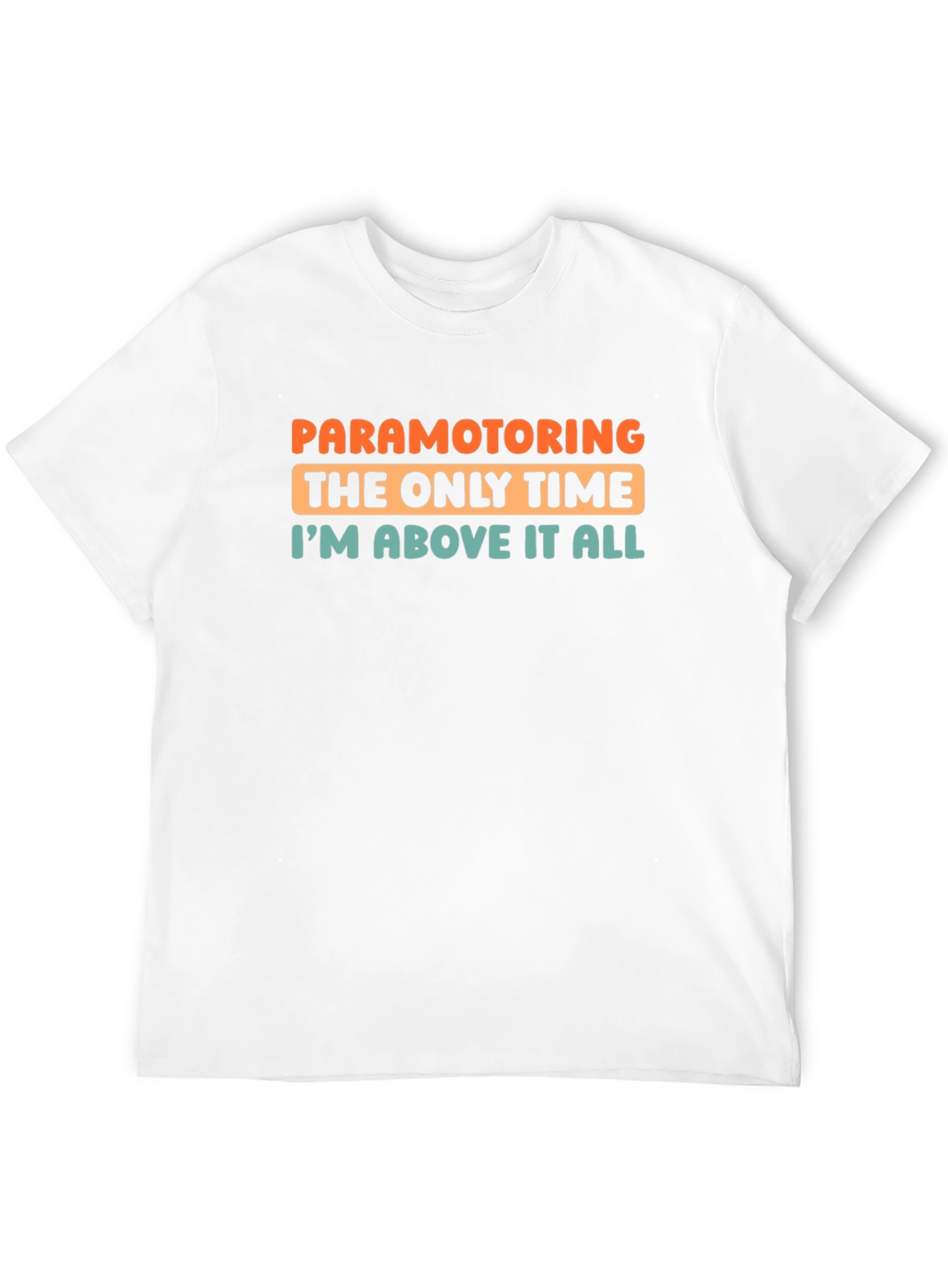Paramotoring T-Shirt - Above It All