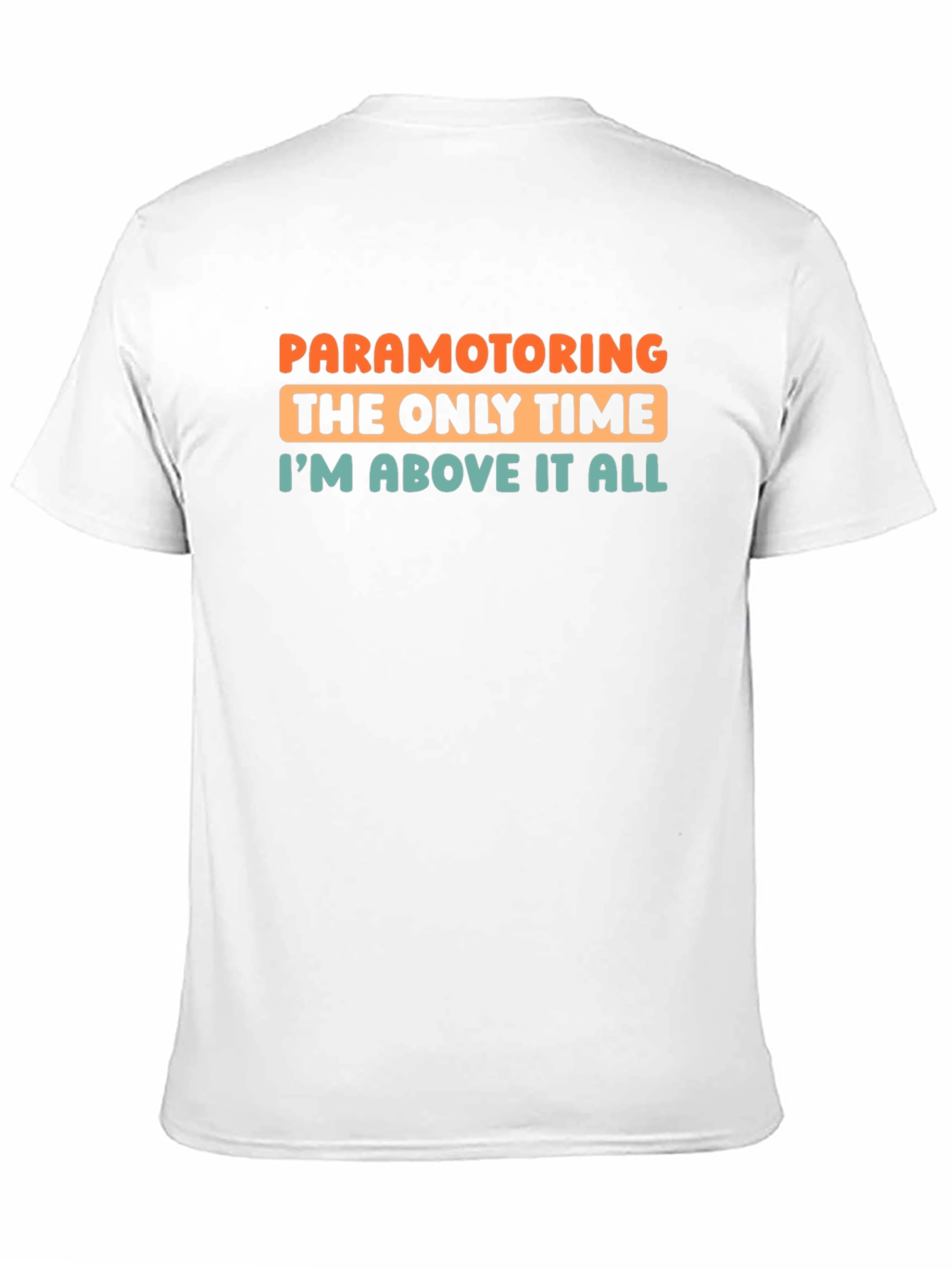 Paramotoring T-Shirt - Above It All