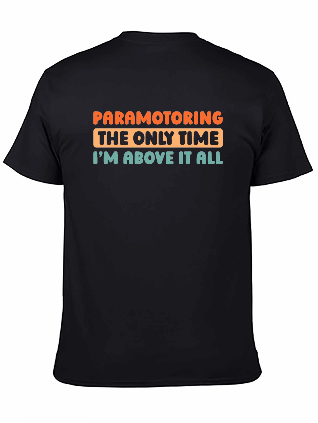 Paramotoring T-Shirt - Above It All