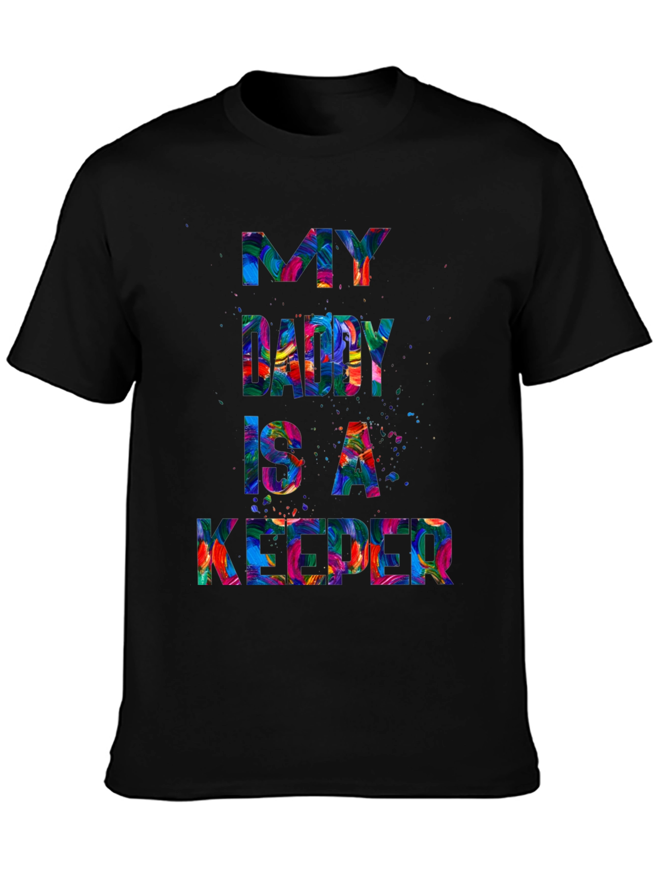 My Daddy is a Keeper Mens Graphic Tee