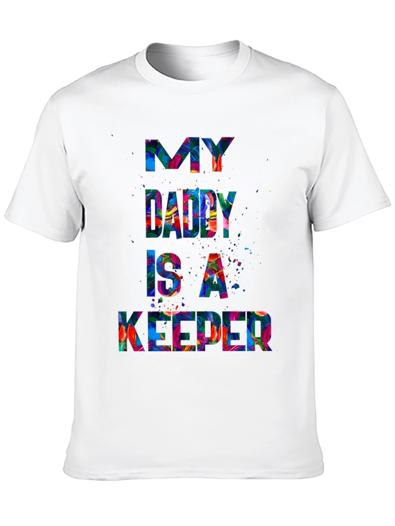 My Daddy is a Keeper Mens Graphic Tee