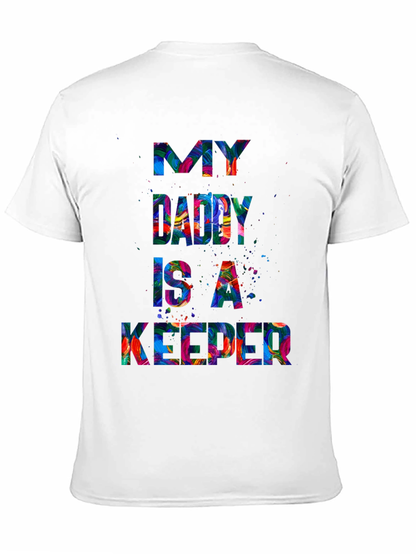 My Daddy is a Keeper Mens Graphic Tee