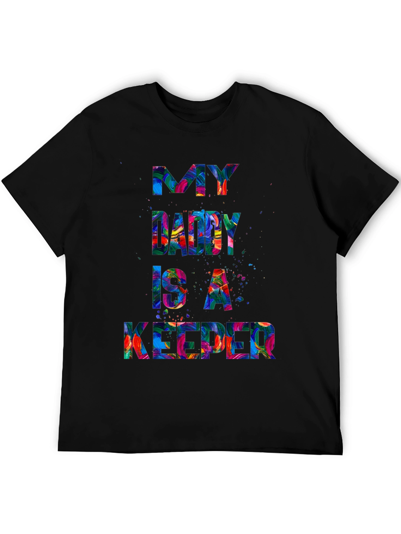 My Daddy is a Keeper Mens Graphic Tee