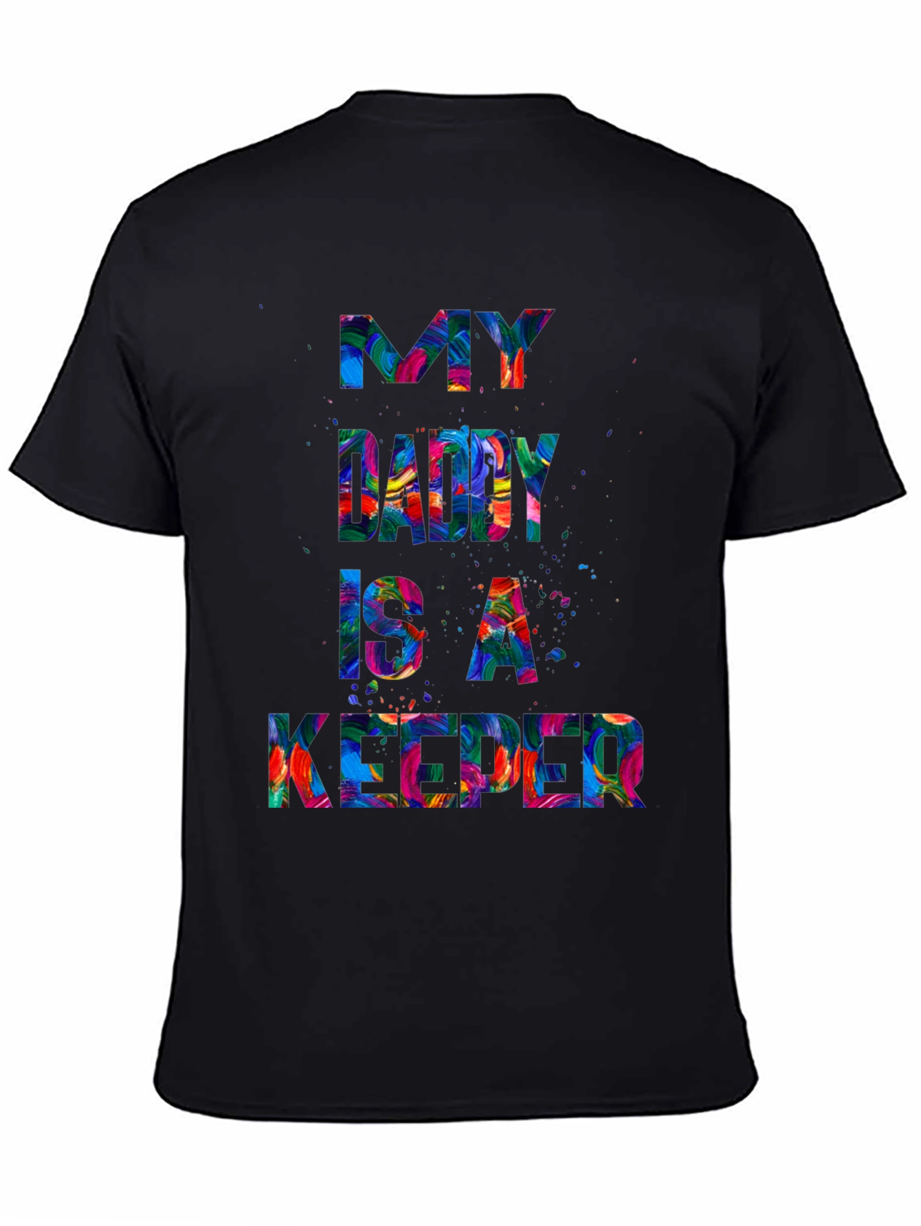 My Daddy is a Keeper Mens Graphic Tee