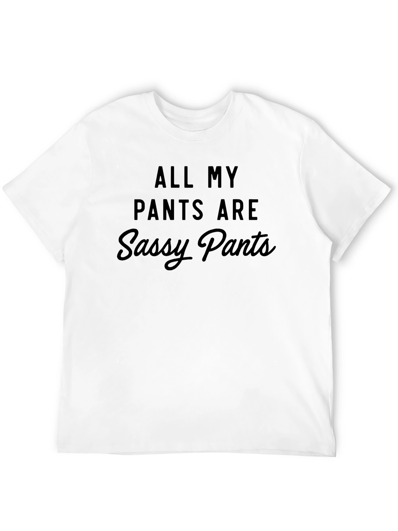Sassy Pants Graphic T-Shirt - Humorous Apparel
