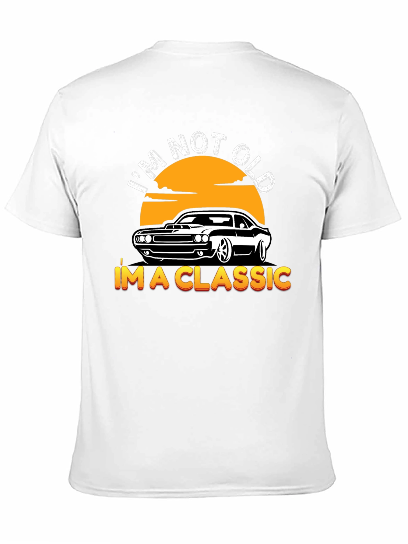 Im Not Old Im A Classic Car T-Shirt