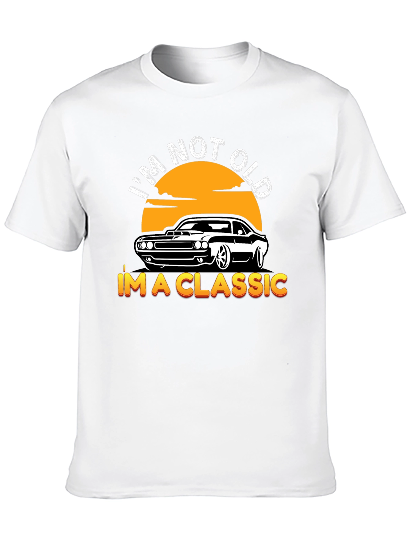 Im Not Old Im A Classic Car T-Shirt