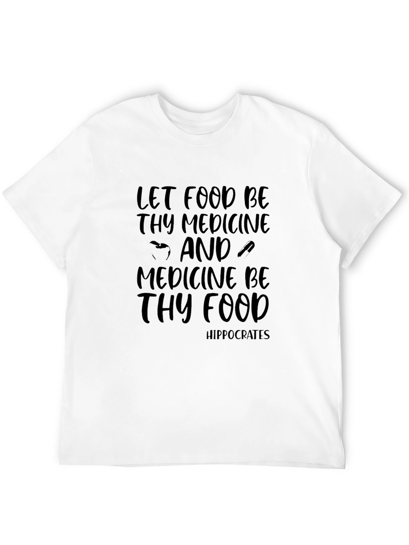 Let Food Be Thy Medicine Graphic Tee