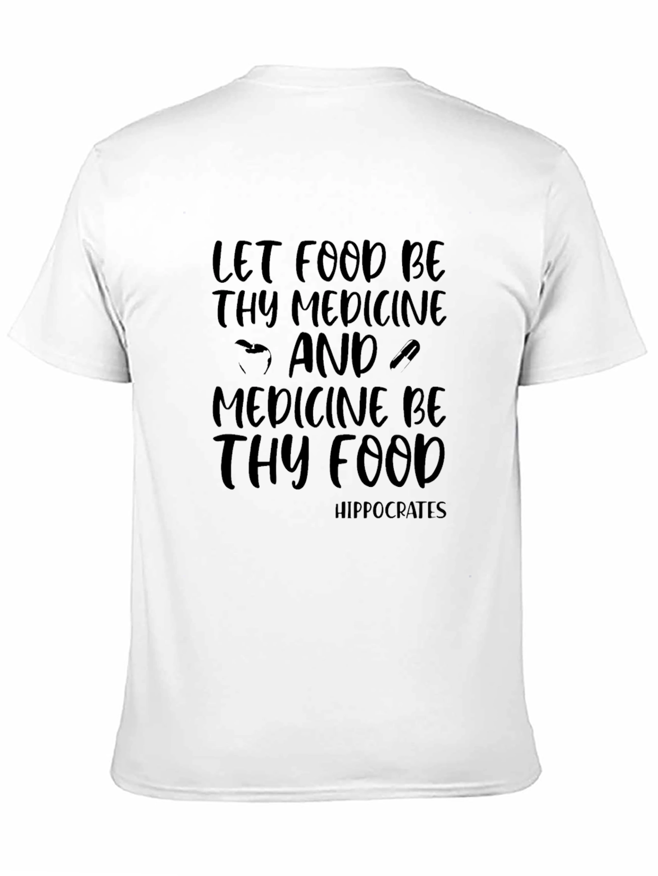 Let Food Be Thy Medicine Graphic Tee