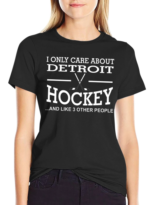 Detroit Hockey Graphic Tee - I Only Care