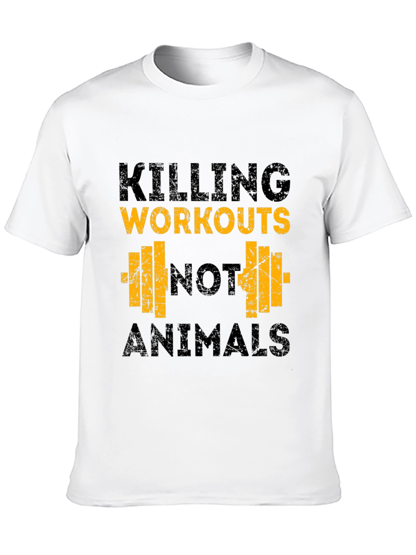 Workout T-Shirt - Killing Workouts Not Animals