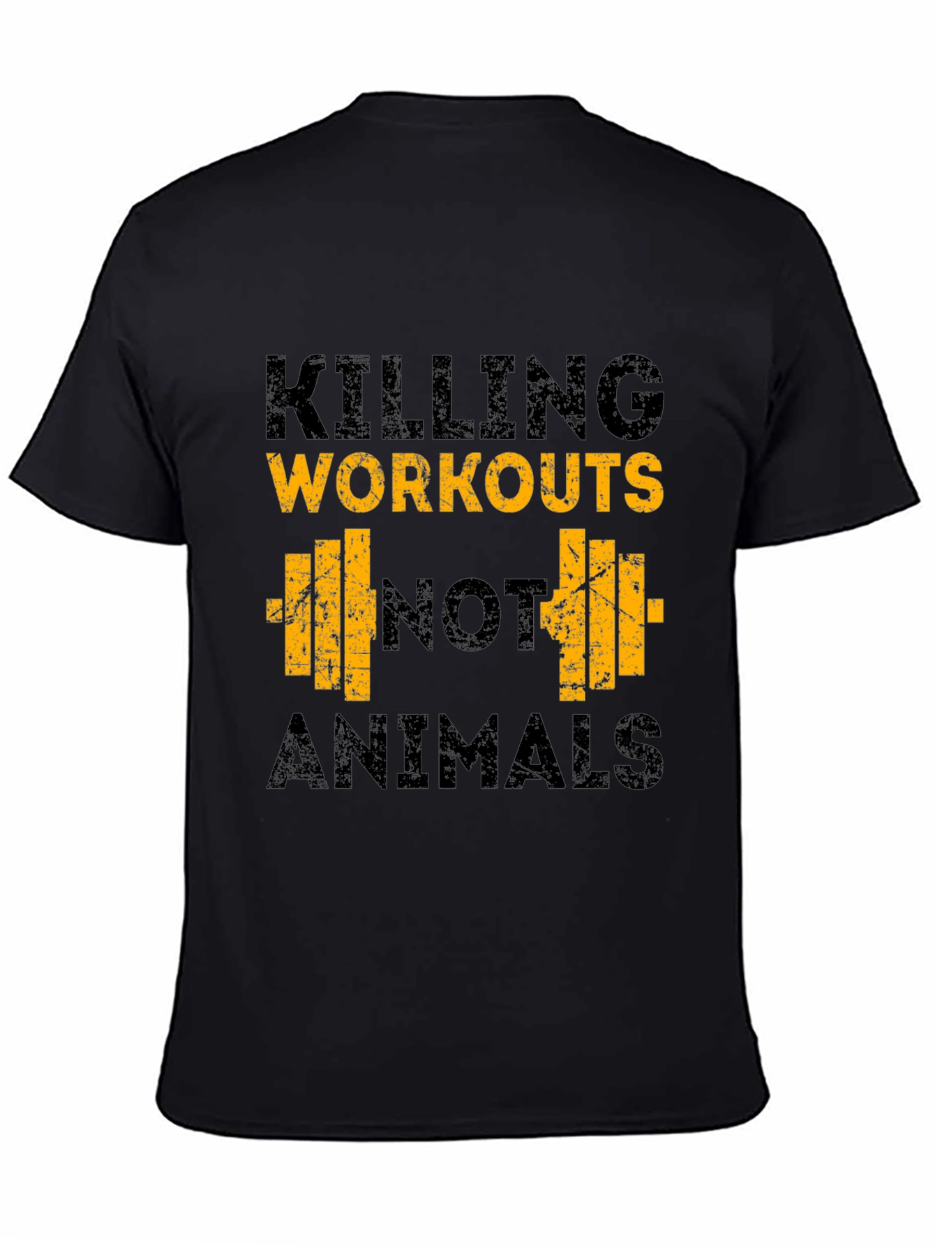 Workout T-Shirt - Killing Workouts Not Animals
