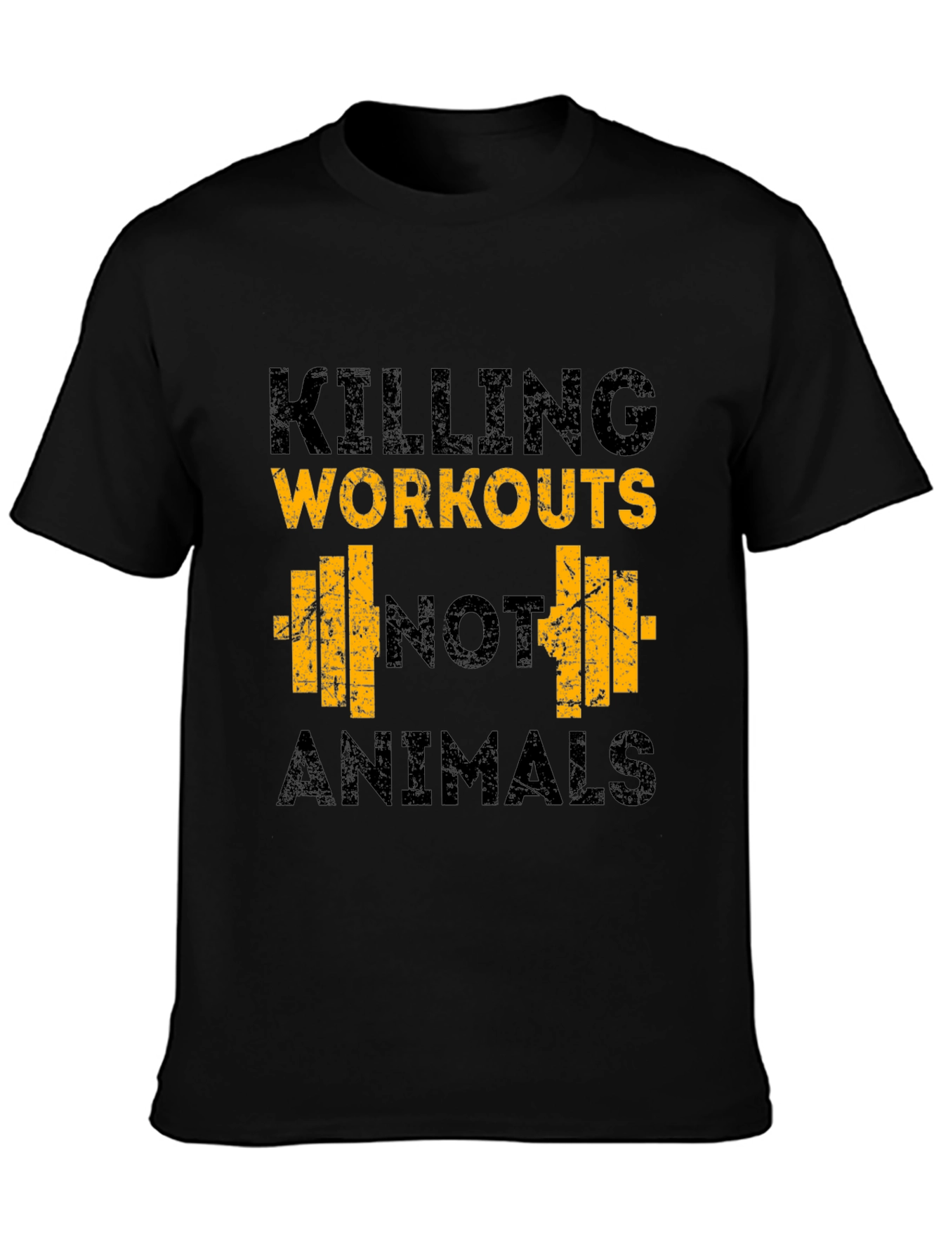 Workout T-Shirt - Killing Workouts Not Animals
