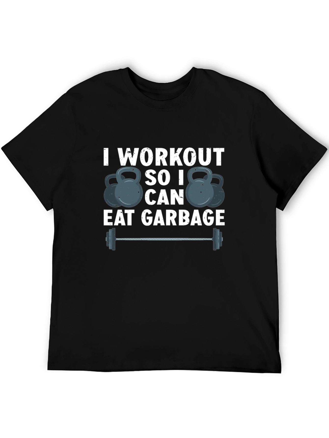 Workout To Eat Garbage T-Shirt Funny Gym Tee