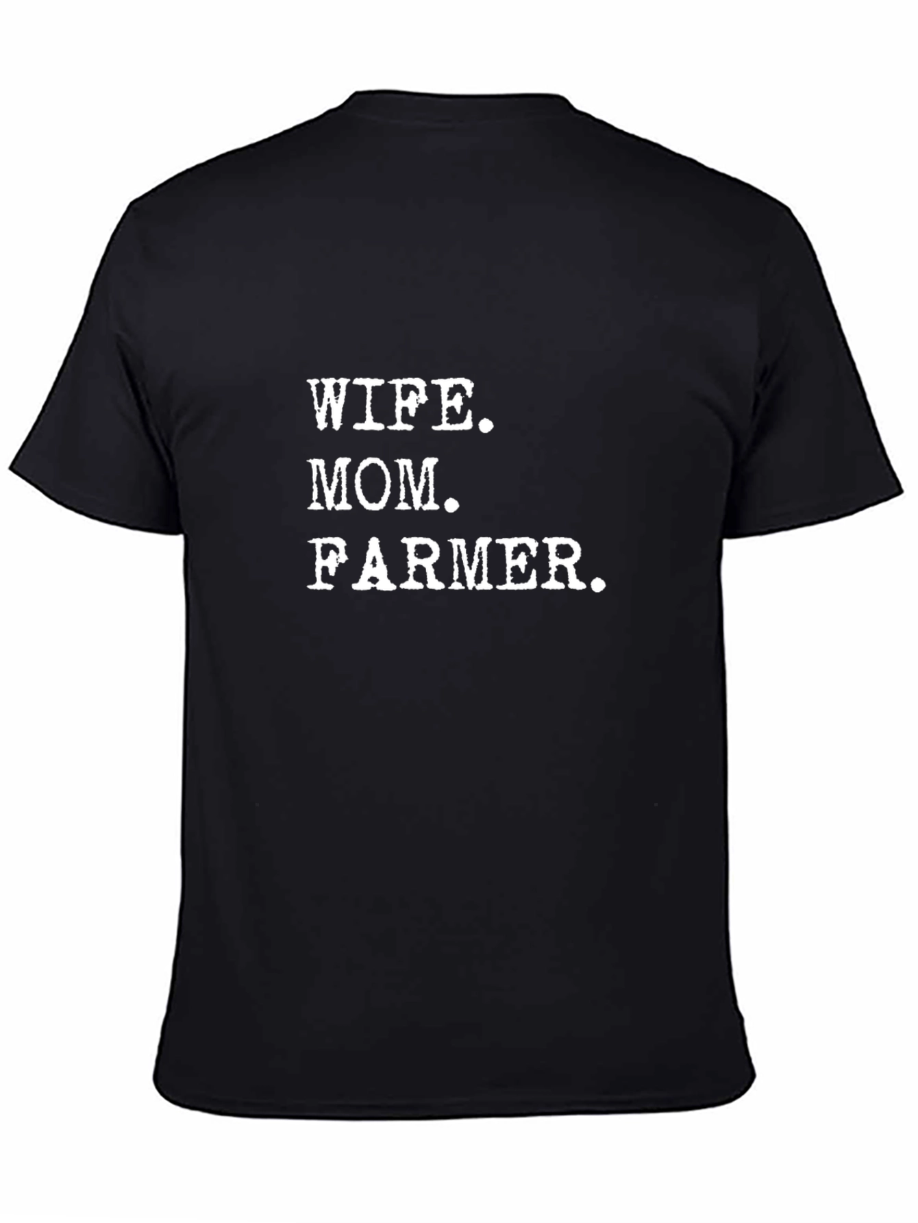Wife Mom Farmer T-Shirt - Black Cotton Tee
