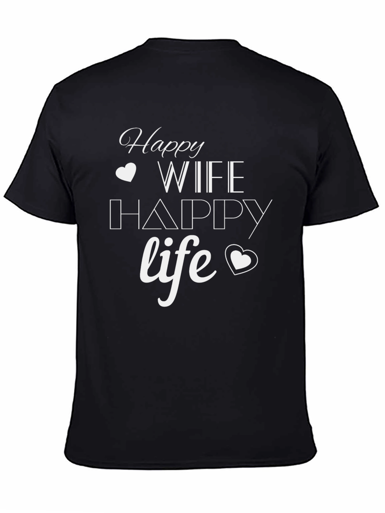 Happy Wife Happy Life Mens Black T-Shirt