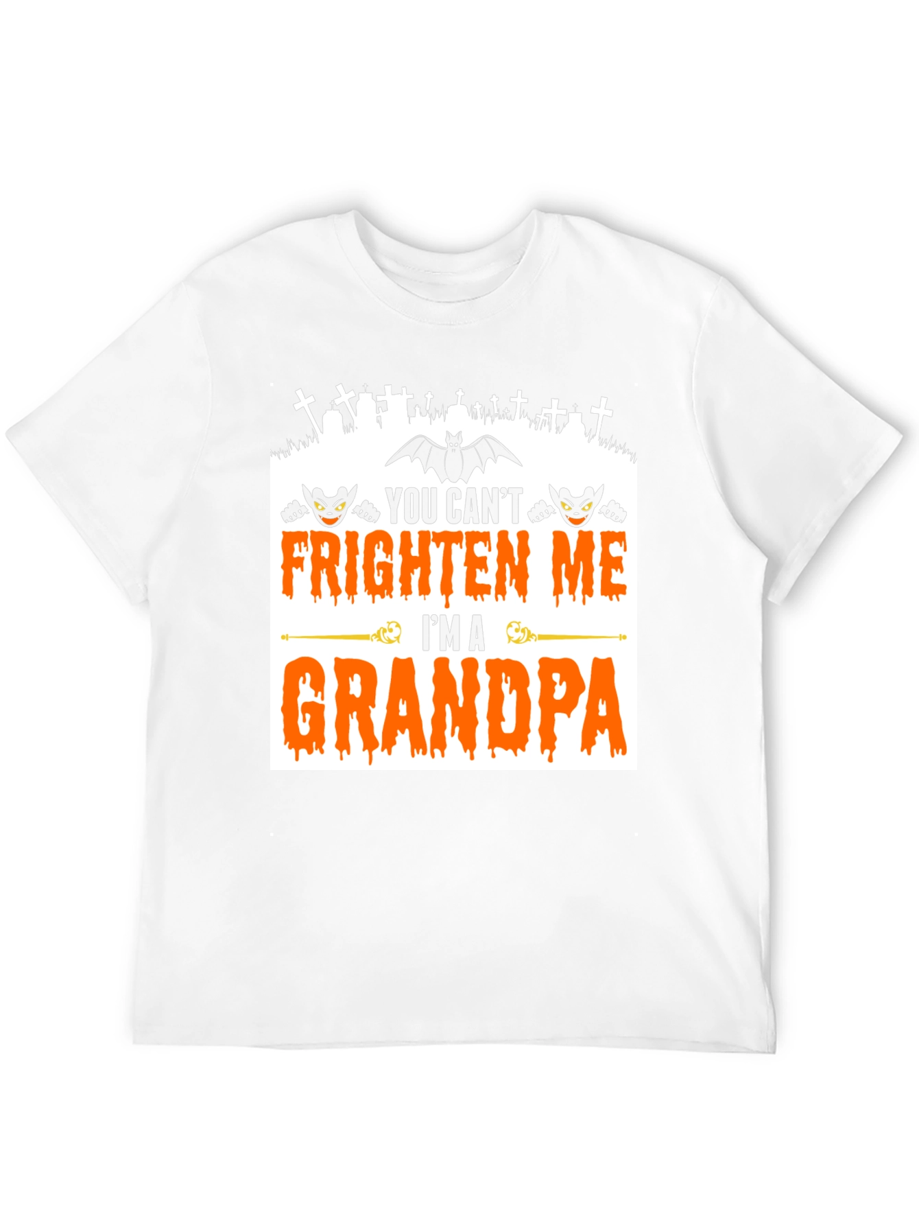 Grandpa Halloween T-Shirt - You Cant Frighten Me