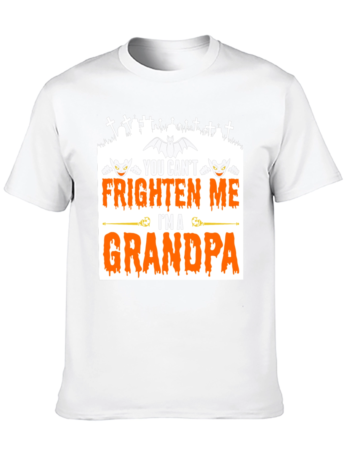 Grandpa Halloween T-Shirt - You Cant Frighten Me