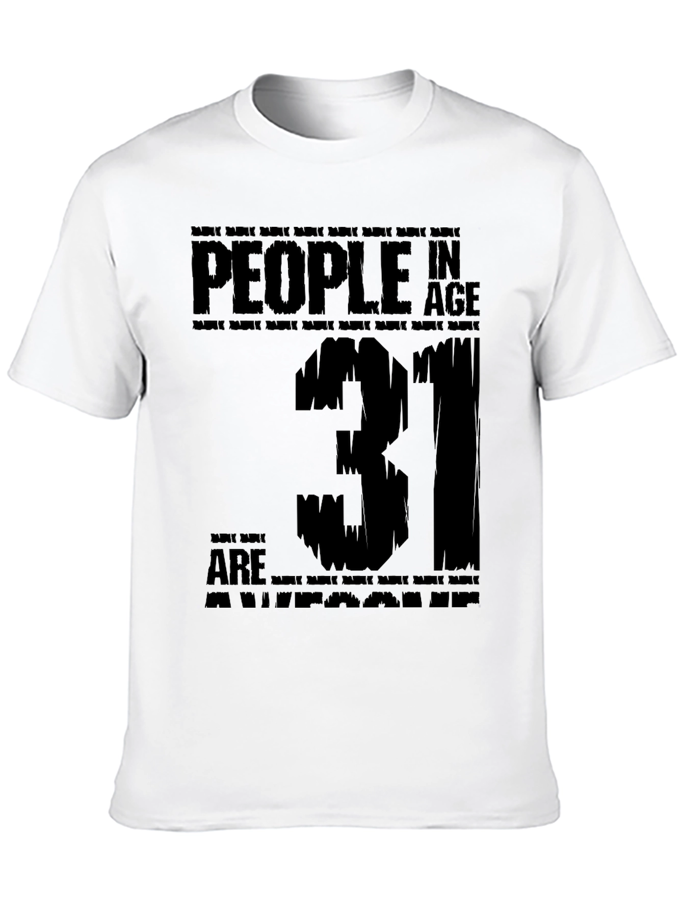 People in Age 31 Are Awesome Black T-Shirt