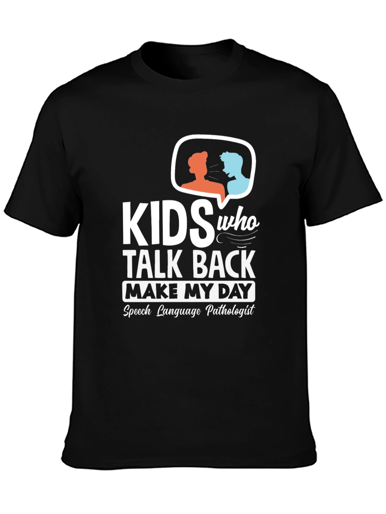 Kids Talk Back Speech Pathologist Black T-Shirt