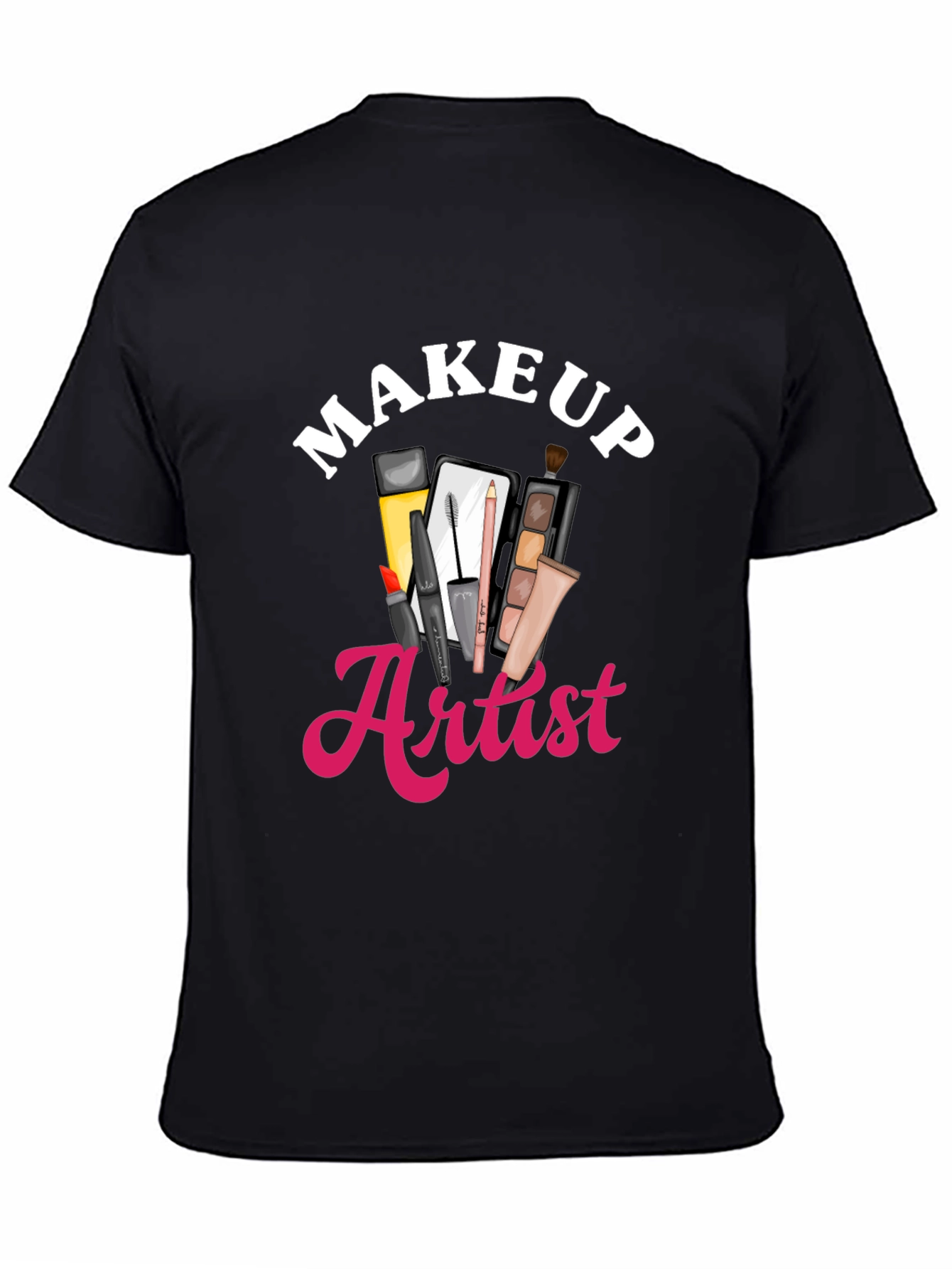 Makeup Artist T-Shirt - Beauty Career Apparel