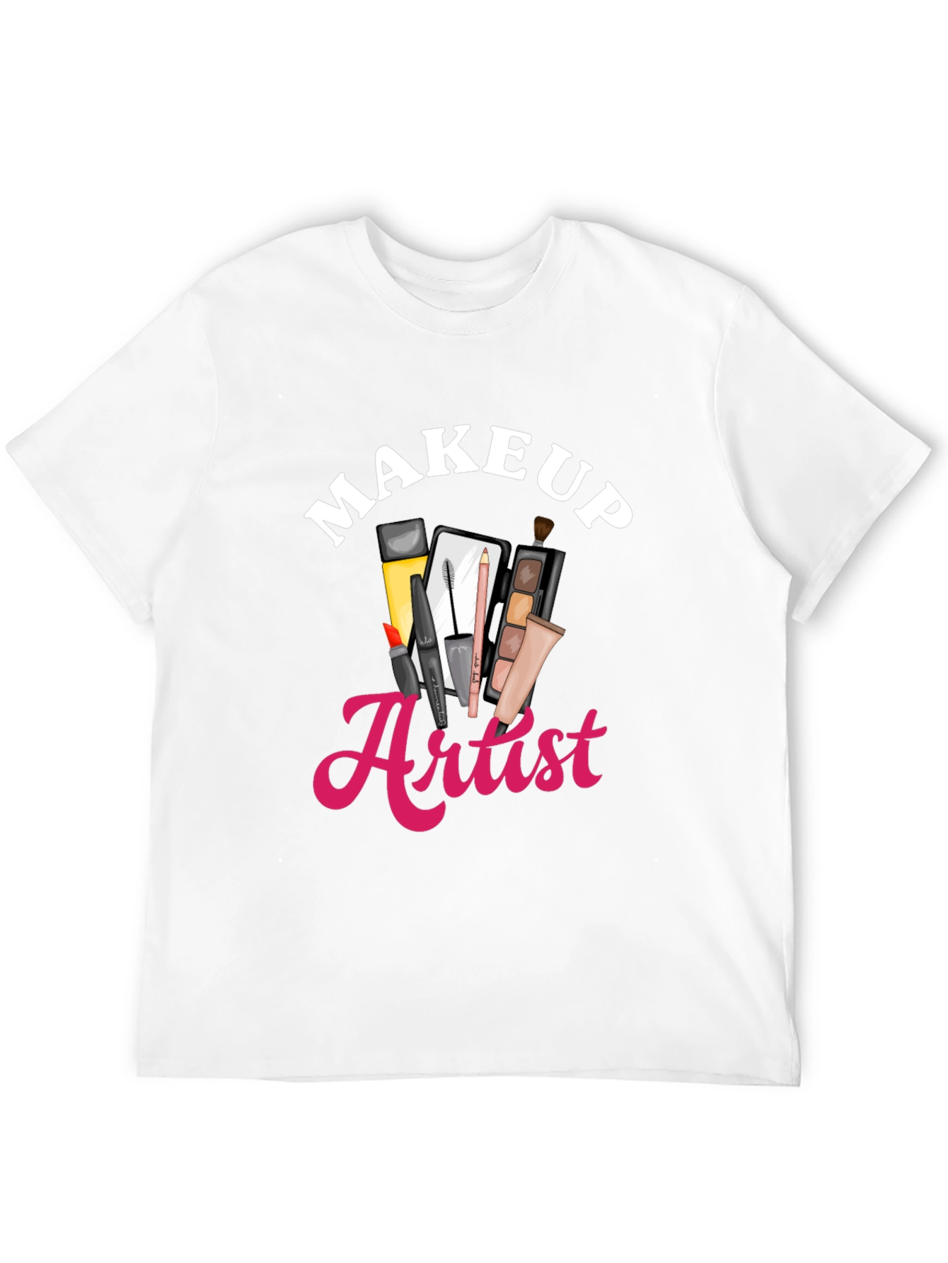 Makeup Artist T-Shirt - Beauty Career Apparel